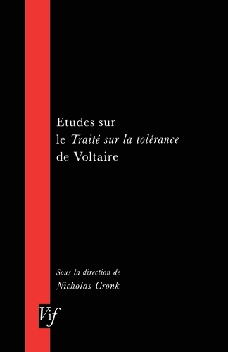 Etudes Sur Le Traite Sur La Tolerance De Voltaire