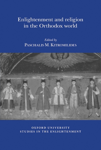 Enlightenment and Religion in the Orthodox World