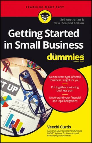 Getting Started In Small Business For Dummies – Australia and New Zealand