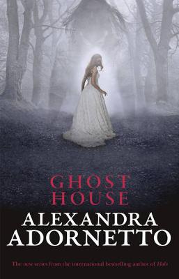 Ghost House (Ghost House, book 1)