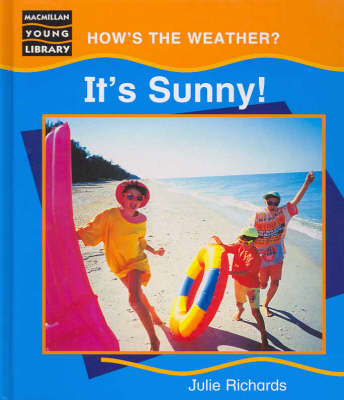 Hows the Weather Its Sunshine Macmillan Library