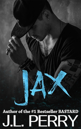 Jax (A Bastard Novel)