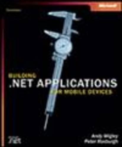 Building.NET Applications for Mobile Devices