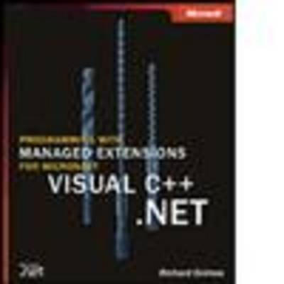 Programming with Managed Extensions for Microsoft Visual C++ .Net