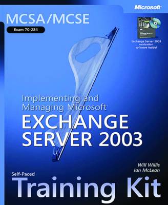 Implementing and Managing Microsoft Exchange Server 2003