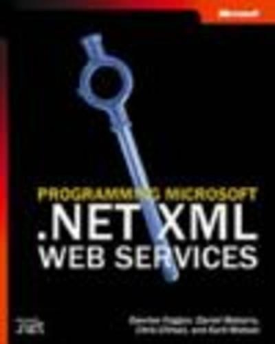 Programming Microsoft .NET XML Web Services