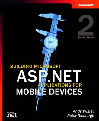 Building Microsoft ASP.NET Applications for Mobile Devices