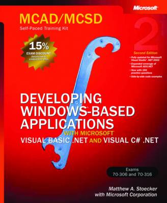 Developing Windows-based Applications with Microsoft Visual Basic .Net and Microsoft Visual C# .Net, Secon: Developing Windows Applications with VB.NET and C#.NET