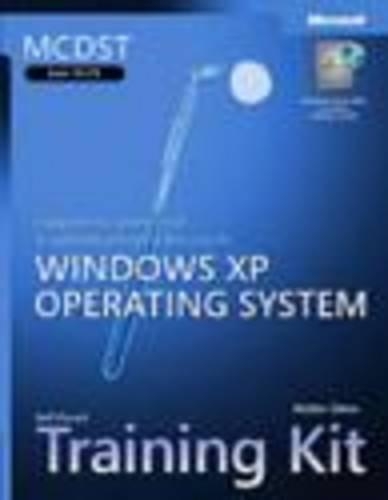 MCDST Supporting Users and Troubleshooting a Windows XP Operating System Training Kit