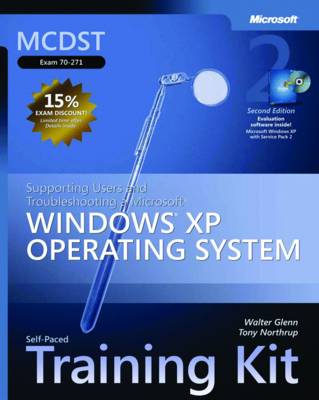 Supporting Users and Troubleshooting a Microsoft Windows XP Operating System
