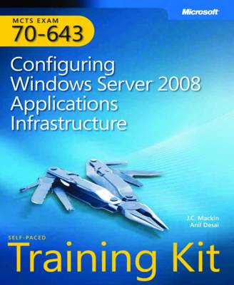 Configuring Windows Server 2008 Applications Infrastructure
