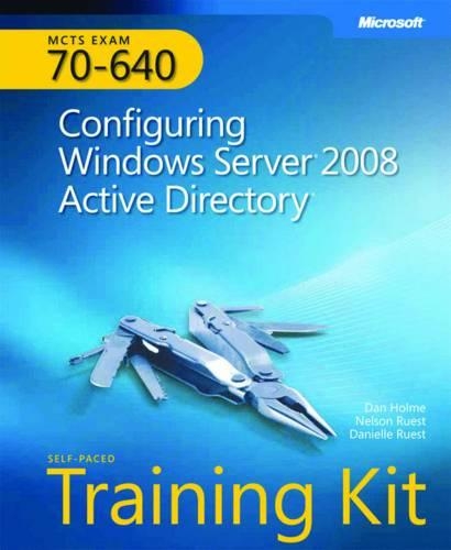 MCTS Self-paced Training Kit (Exam 70-640)