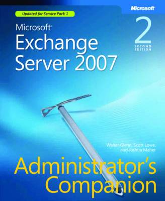 Microsoft Exchange Server 2007 Administrator's Companion