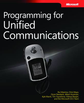 Programming for Unified Communications with Microsoft Office Communications Server 2007 R2