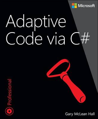 Adaptive Code via C#