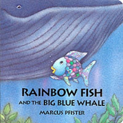 Rainbow Fish and the Big Blue Whale