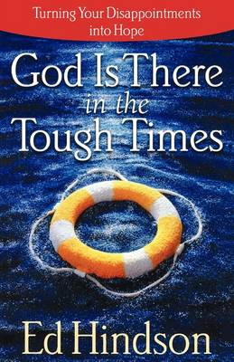God Is There in the Tough Times