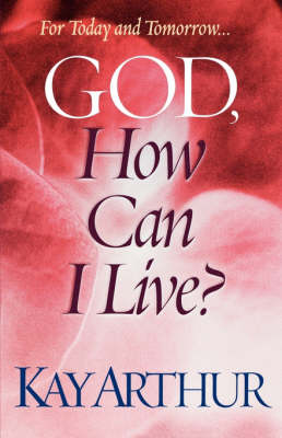 God, How Can I Live