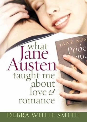 What Jane Austen Taught Me about Love and Romance