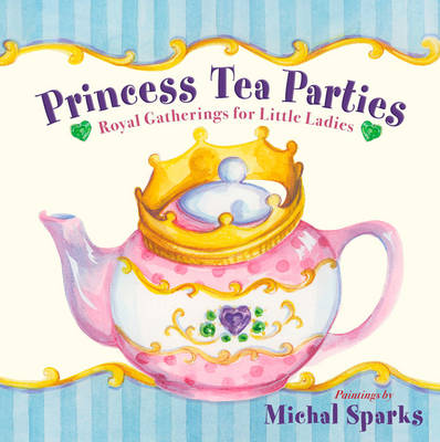 Princess Tea Parties