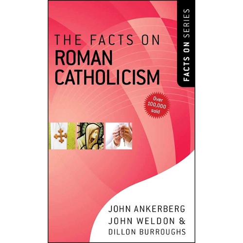 The Facts on Roman Catholicism