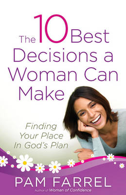 The 10 Best Decisions a Woman Can Make