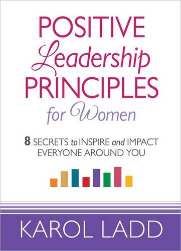 Positive Leadership Principles for Women