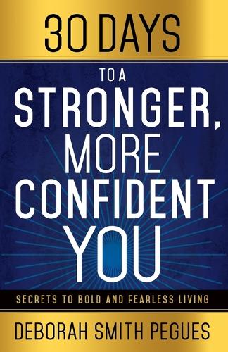 30 Days to a Stronger, More Confident You