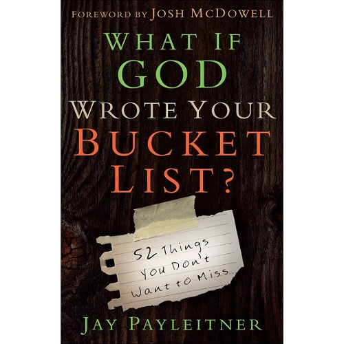 What If God Wrote Your Bucket List?