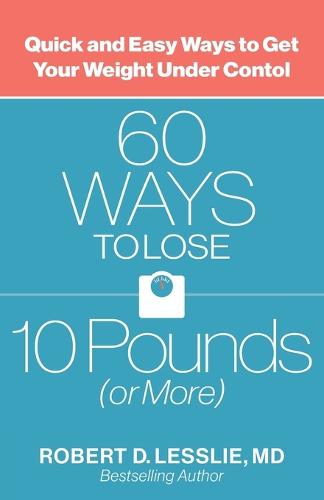 60 Ways to Lose 10 Pounds (or More)