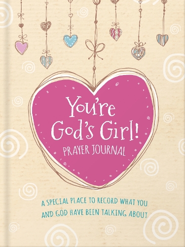 You're God's Girl! Prayer Journal