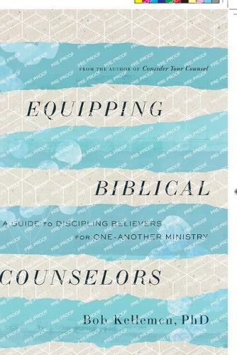 Equipping Biblical Counselors