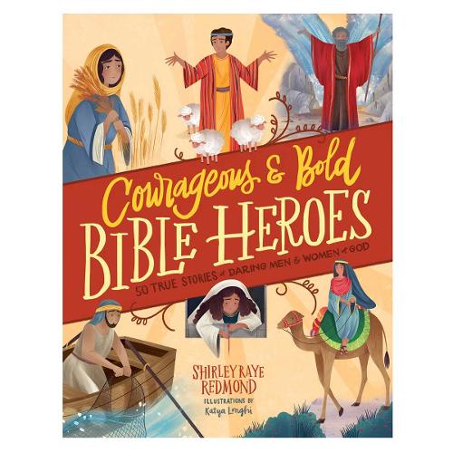 Courageous and Bold Bible Heroes