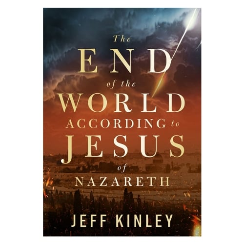 The End of the World According to Jesus of Nazareth