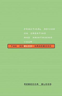 The Weblog Handbook