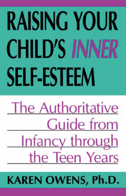 Raising Your Child's Inner Self-esteem