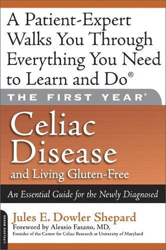 The First Year: Celiac Disease and Living Gluten-Free