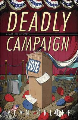 Deadly Campaign: Book Two