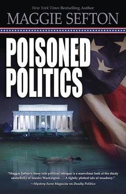 Poisoned Politics: Poisoned Politics Book 2