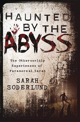 Haunted by the Abyss