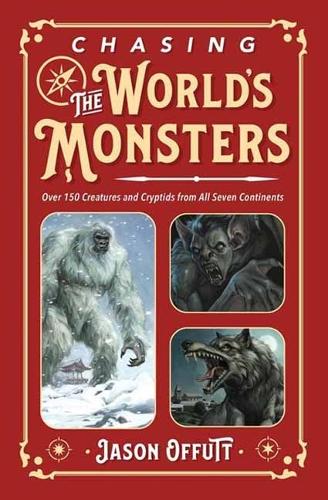 Chasing the World's Monsters