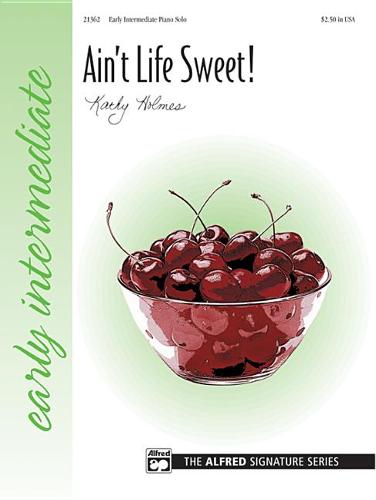 Ain't Life Sweet!