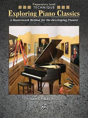 Exploring Piano Classics Technique, Prep. Level