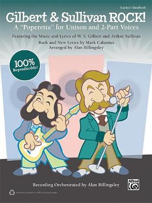 Gilbert & Sullivan ROCK!