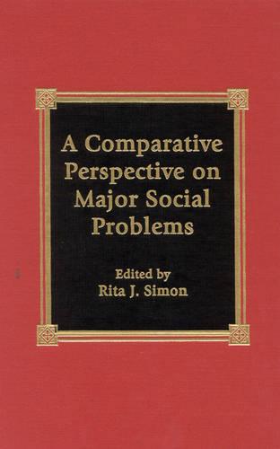 A Comparative Perspective on Major Social Problems