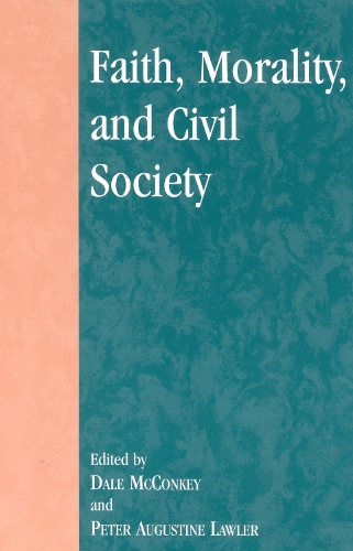 Faith, Morality, and Civil Society