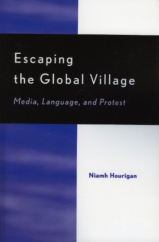 Escaping the Global Village