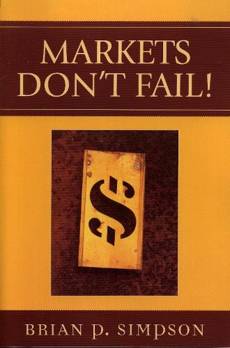 Markets Don't Fail!