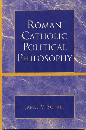 Roman Catholic Political Philosophy