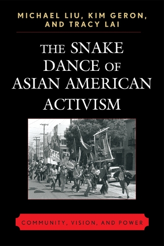 The Snake Dance of Asian American Activism